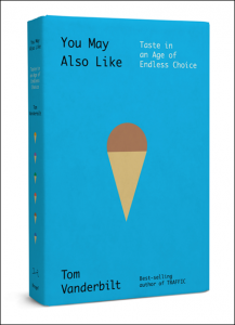 you may also like by tom vanderbilt you may also like by tom vanderbilt